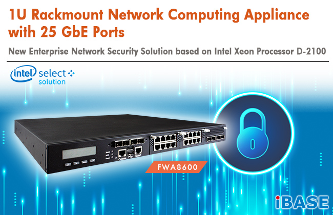 FWA8600 1U rackmount network computing appliance